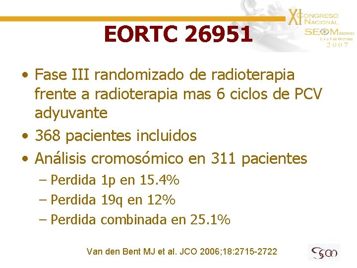 EORTC 26951 • Fase III randomizado de radioterapia frente a radioterapia mas 6 ciclos