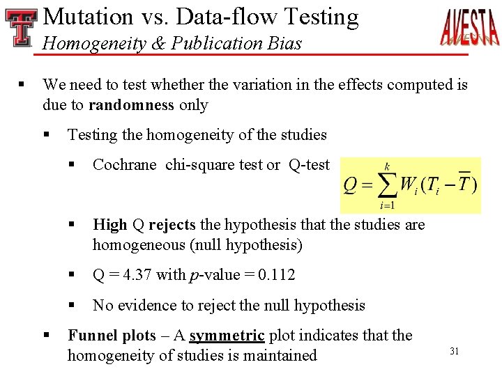 Mutation vs. Data-flow Testing Homogeneity & Publication Bias § We need to test whether