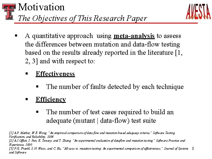 Motivation The Objectives of This Research Paper § A quantitative approach using meta-analysis to