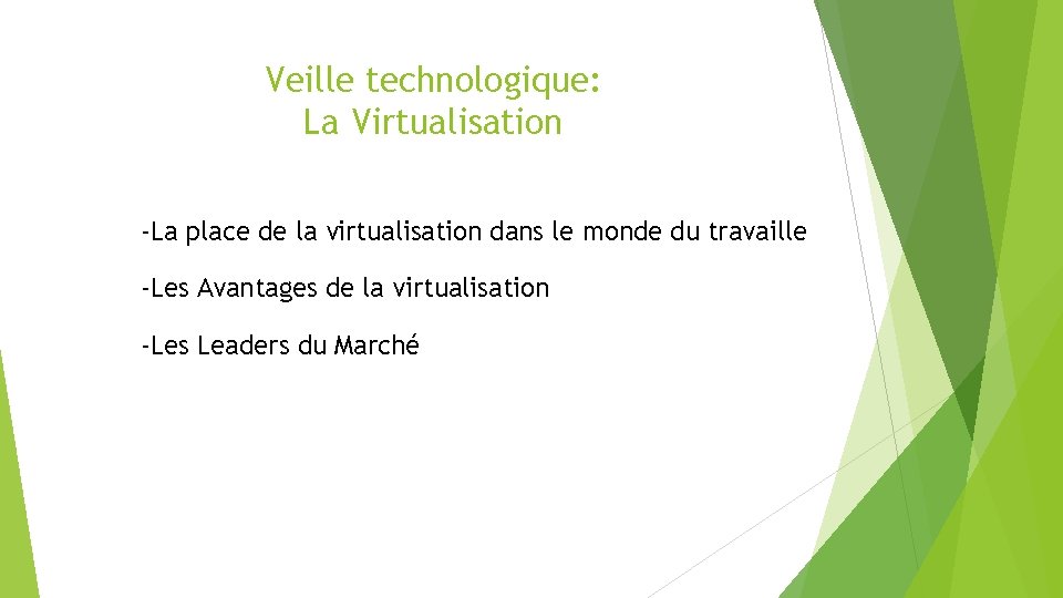 Veille technologique: La Virtualisation -La place de la virtualisation dans le monde du travaille