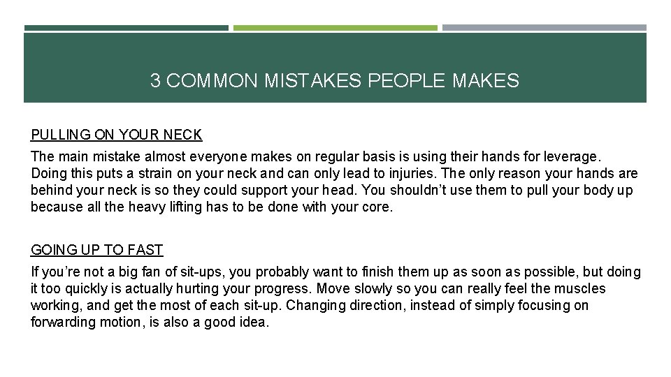 3 COMMON MISTAKES PEOPLE MAKES PULLING ON YOUR NECK The main mistake almost everyone