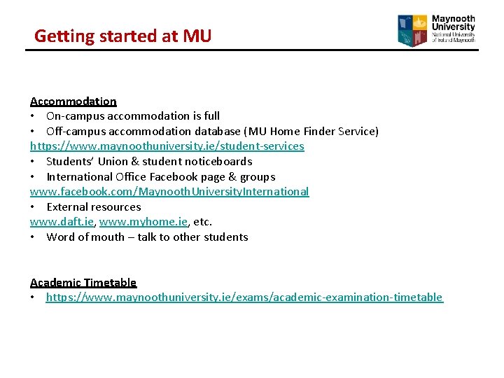 Getting started at MU Accommodation • On-campus accommodation is full • Off-campus accommodation database Getting started at MU Accommodation • On-campus accommodation is full • Off-campus accommodation database