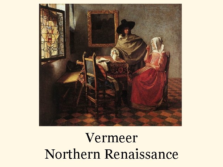 Vermeer Northern Renaissance 
