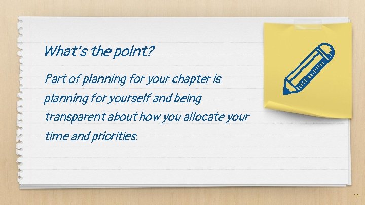 What’s the point? Part of planning for your chapter is planning for yourself and What’s the point? Part of planning for your chapter is planning for yourself and