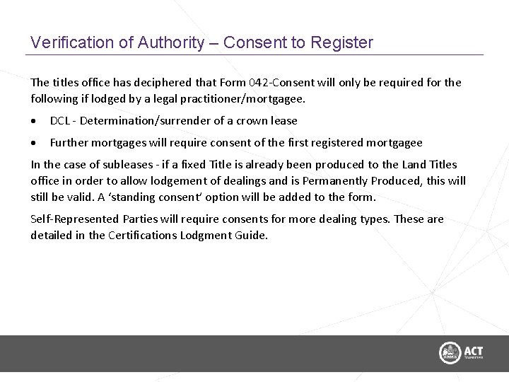 Verification of Authority – Consent to Register The titles office has deciphered that Form