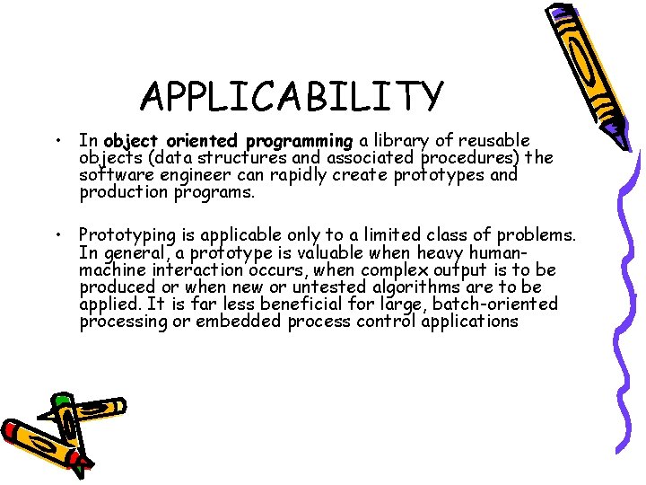 APPLICABILITY • In object oriented programming a library of reusable objects (data structures and