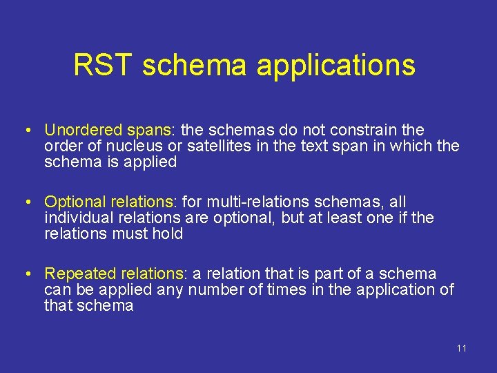 RST schema applications • Unordered spans: the schemas do not constrain the order of