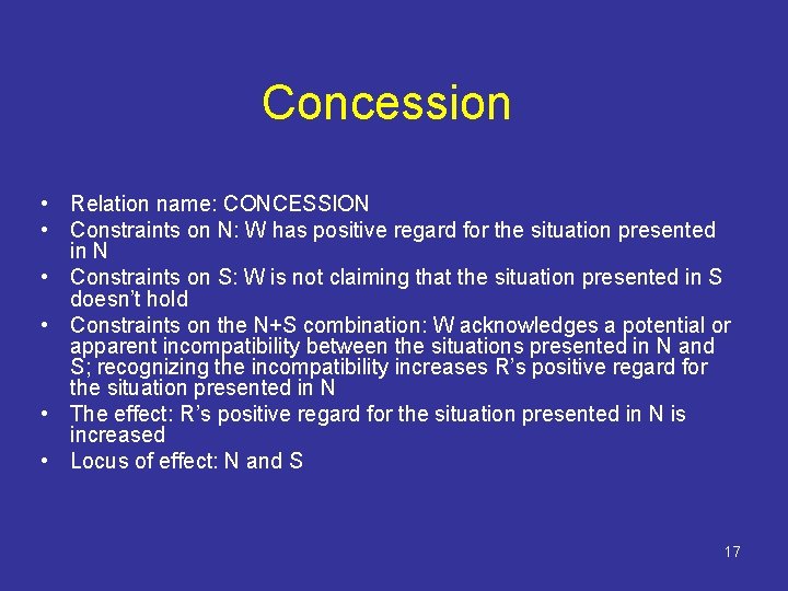 Concession • Relation name: CONCESSION • Constraints on N: W has positive regard for