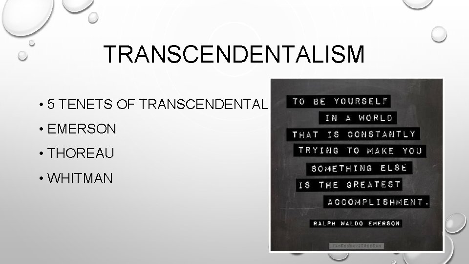 TRANSCENDENTALISM • 5 TENETS OF TRANSCENDENTALISM • EMERSON • THOREAU • WHITMAN 