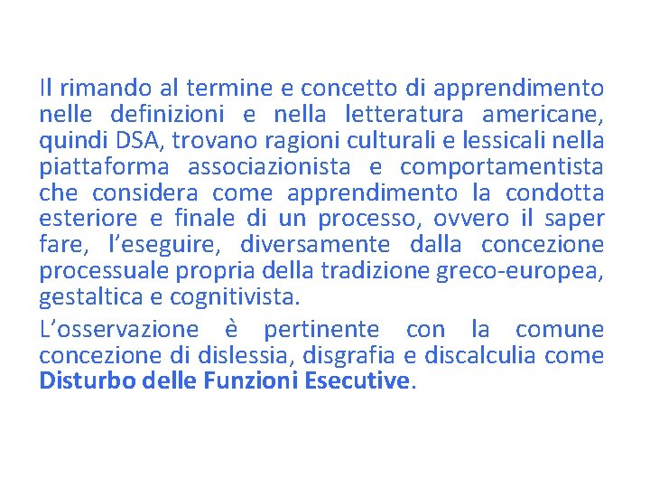 Il rimando al termine e concetto di apprendimento nelle definizioni e nella letteratura americane,
