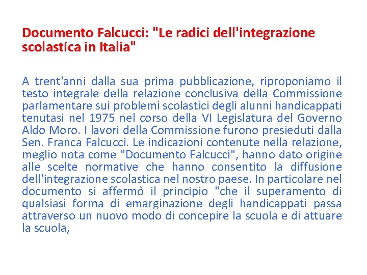 Documento Falcucci: "Le radici dell'integrazione scolastica in Italia" A trent'anni dalla sua prima pubblicazione,