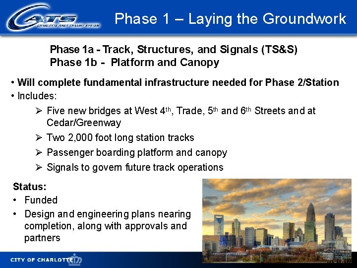 Phase 1 – Laying the Groundwork Phase 1 a - Track, Structures, and Signals