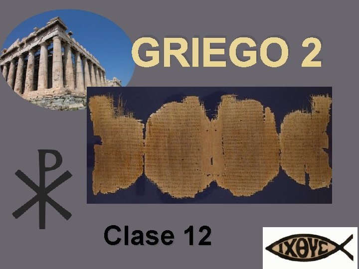 GRIEGO 2 Clase 12 
