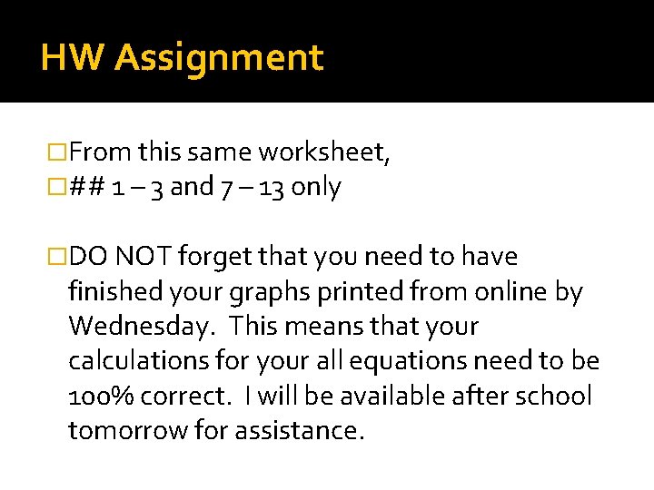 HW Assignment �From this same worksheet, �## 1 – 3 and 7 – 13