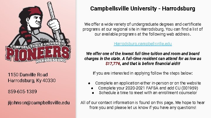 Campbellsville University - Harrodsburg We offer a wide variety of undergraduate degrees and certificate