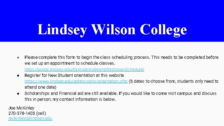 Lindsey Wilson College ● ● ● Please complete this form to begin the class