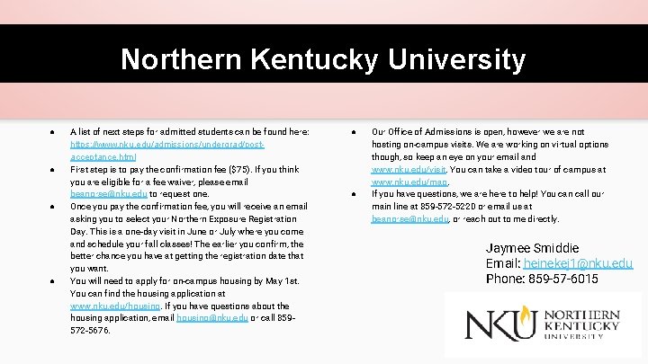 Northern Kentucky University ● ● A list of next steps for admitted students can