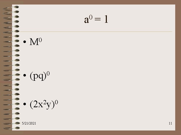 a 0 = 1 • M 0 • (pq)0 • (2 x 2 y)0