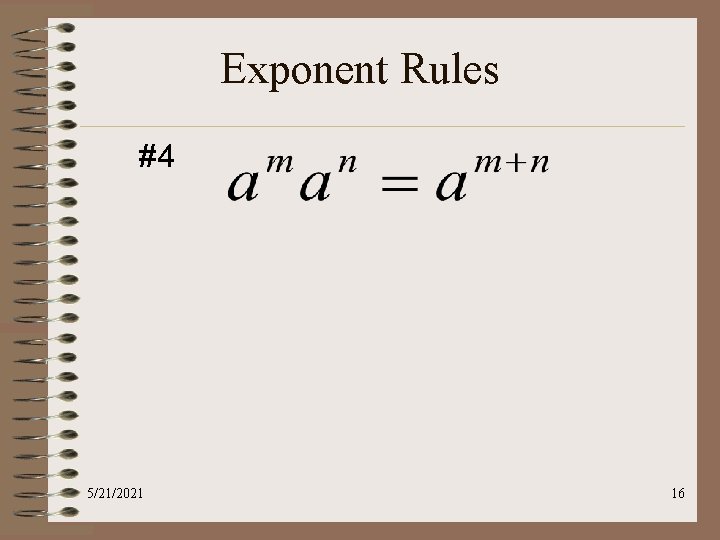 Exponent Rules #4 5/21/2021 16 