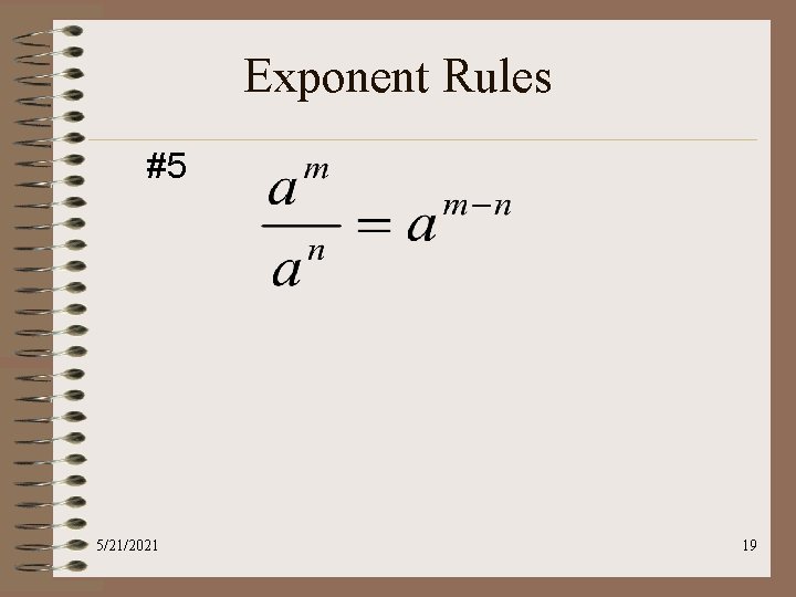 Exponent Rules #5 5/21/2021 19 
