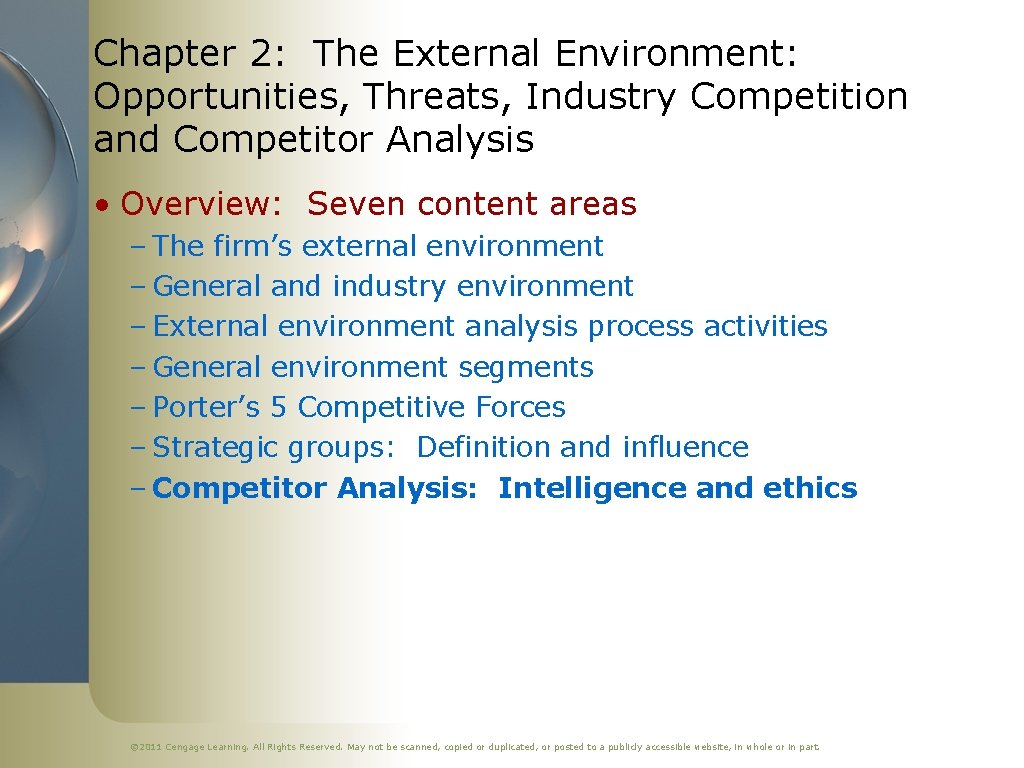 Chapter 2: The External Environment: Opportunities, Threats, Industry Competition and Competitor Analysis • Overview: