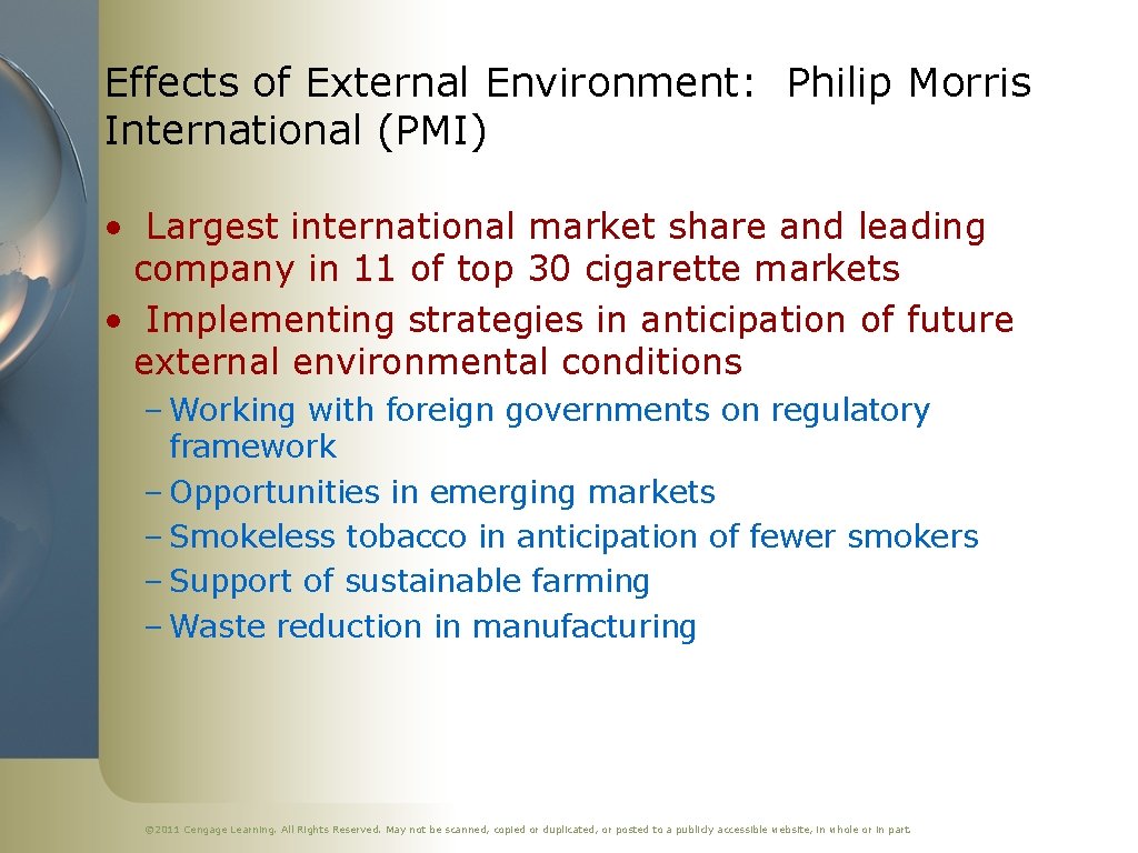 Effects of External Environment: Philip Morris International (PMI) • Largest international market share and