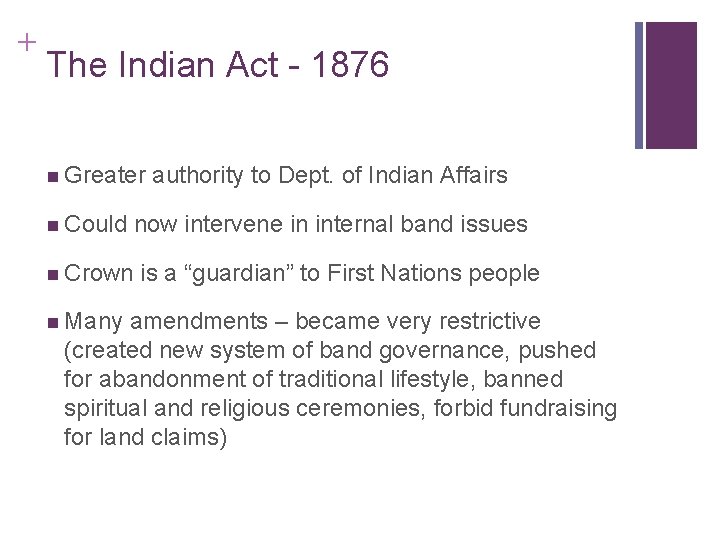 + The Indian Act - 1876 n Greater n Could n Crown n Many + The Indian Act - 1876 n Greater n Could n Crown n Many