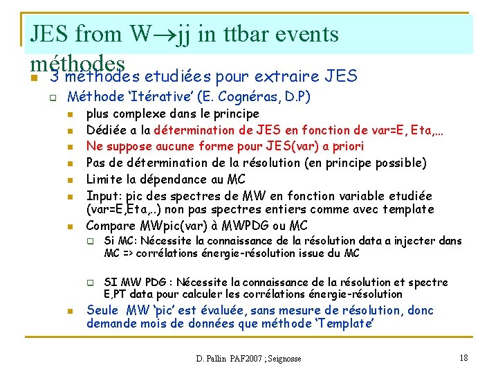 JES from W jj in ttbar events méthodes n 3 méthodes etudiées pour extraire