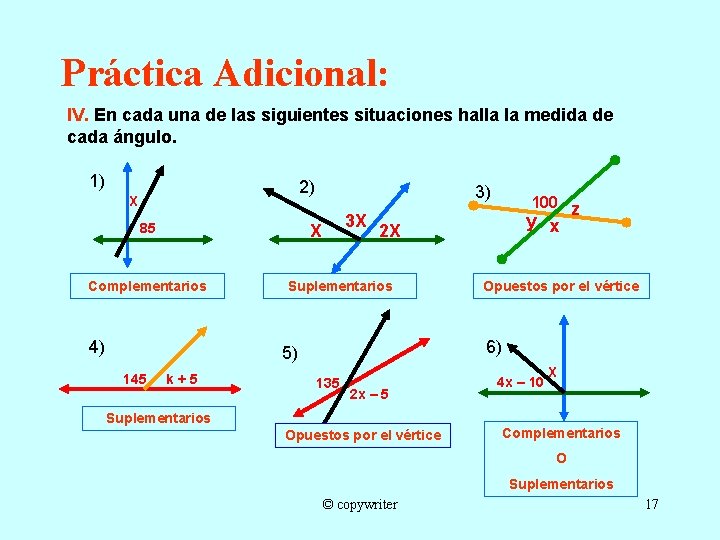 Práctica Adicional: IV. En cada una de las siguientes situaciones halla la medida de