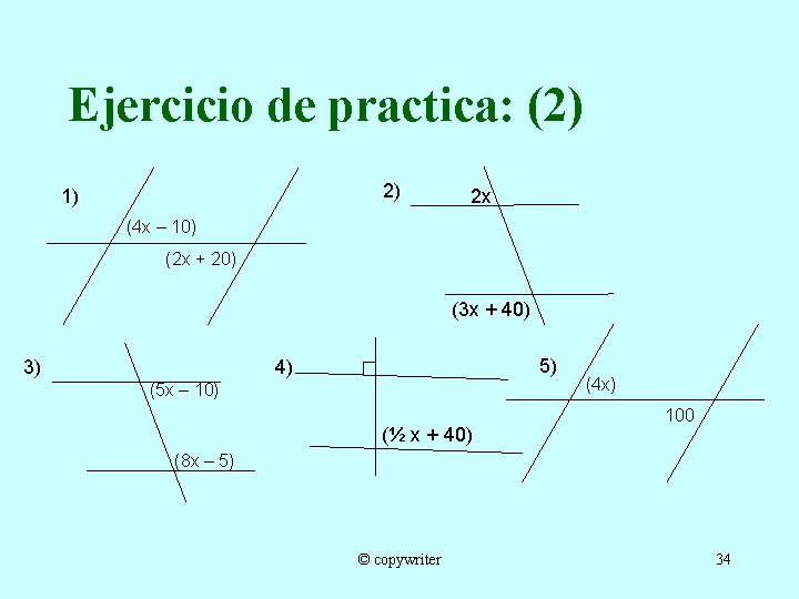 Ejercicio de practica: (2) 2) 1) 2 x (4 x – 10) (2 x