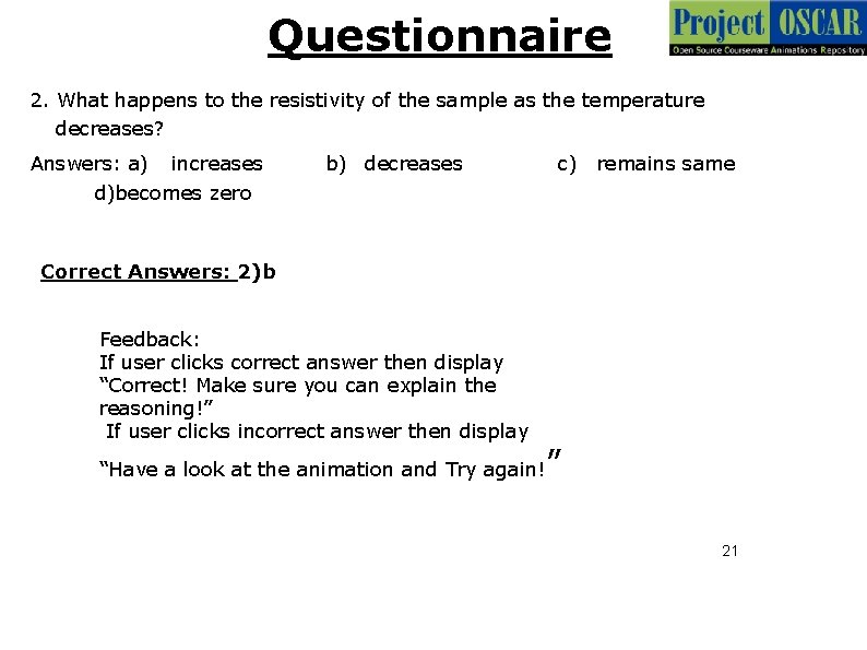 Questionnaire 2. What happens to the resistivity of the sample as the temperature decreases?