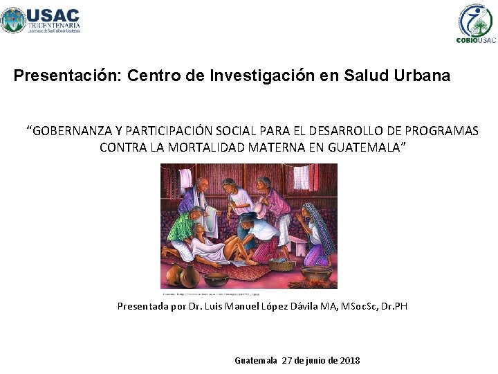 Presentación: Centro de Investigación en Salud Urbana “GOBERNANZA Y PARTICIPACIÓN SOCIAL PARA EL DESARROLLO