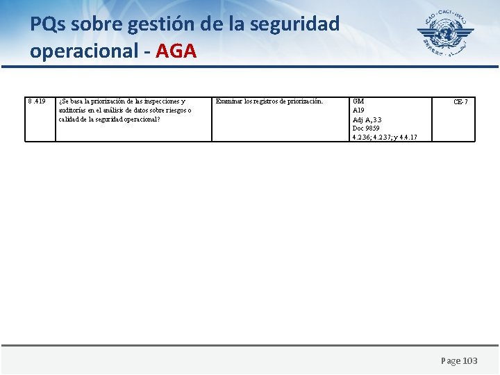 PQs sobre gestión de la seguridad operacional - AGA 8. 419 ¿Se basa la