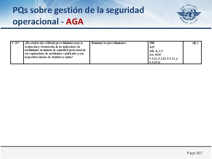 PQs sobre gestión de la seguridad operacional - AGA 8. 507 ¿Ha establecido el