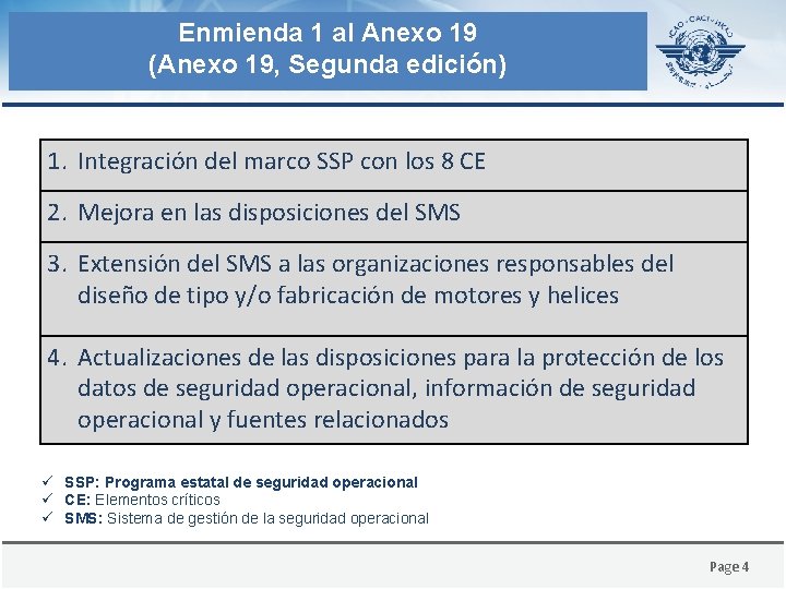 Enmienda 1 al Anexo 19 (Anexo 19, Segunda edición) 1. Integración del marco SSP