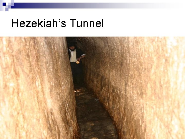 Hezekiah’s Tunnel 