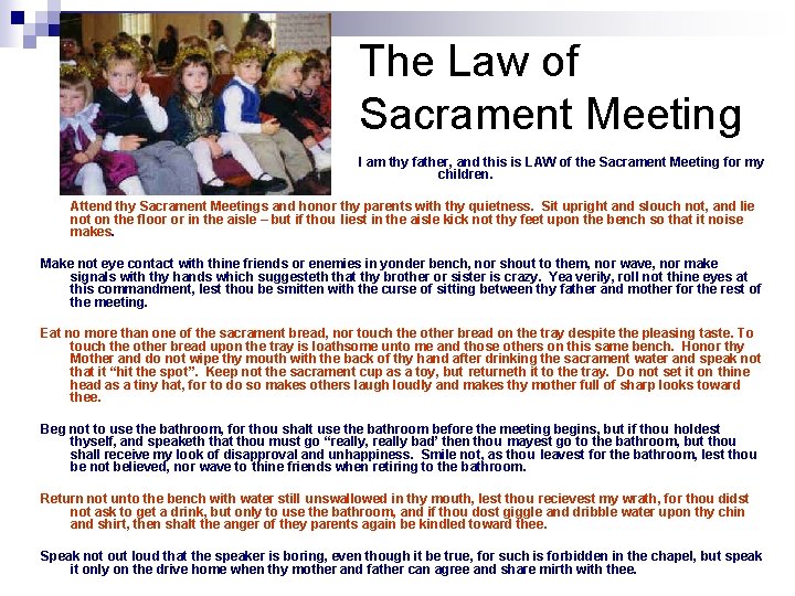 The Law of Sacrament Meeting I am thy father, and this is LAW of