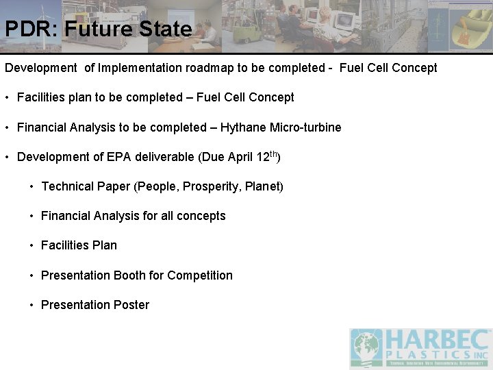 PDR: Future State Development of Implementation roadmap to be completed - Fuel Cell Concept