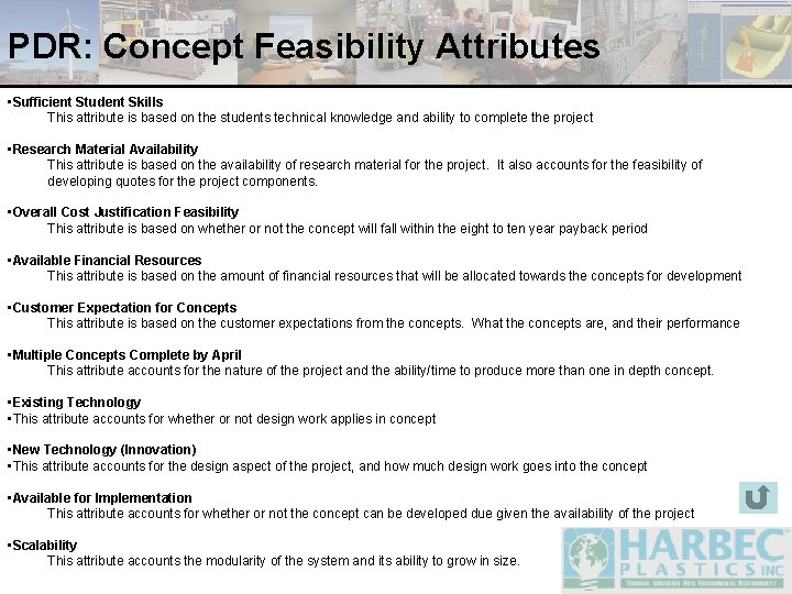 PDR: Concept Feasibility Attributes • Sufficient Student Skills This attribute is based on the