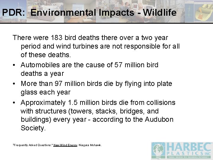 PDR: Environmental Impacts - Wildlife There were 183 bird deaths there over a two