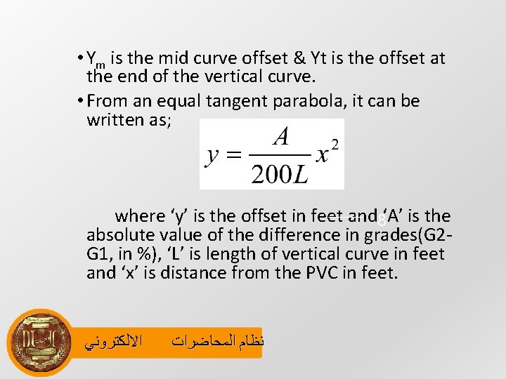  • Ym is the mid curve offset & Yt is the offset at