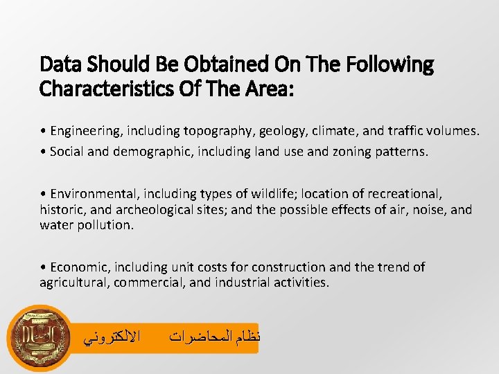Data Should Be Obtained On The Following Characteristics Of The Area: • Engineering, including