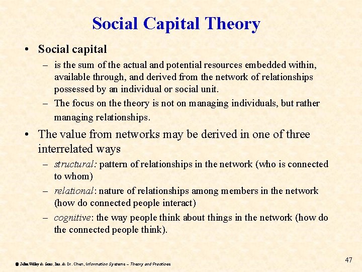 Social Capital Theory • Social capital – is the sum of the actual and