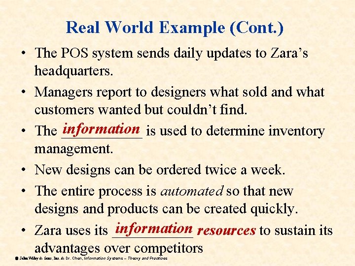 Real World Example (Cont. ) • The POS system sends daily updates to Zara’s