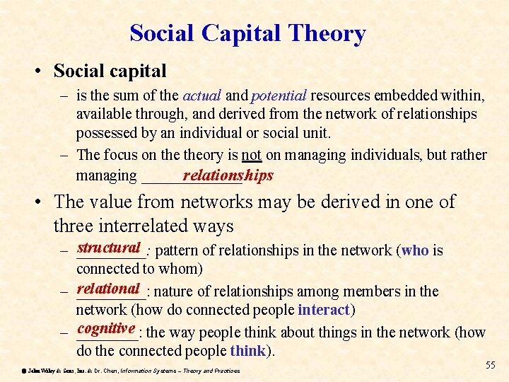 Social Capital Theory • Social capital – is the sum of the actual and