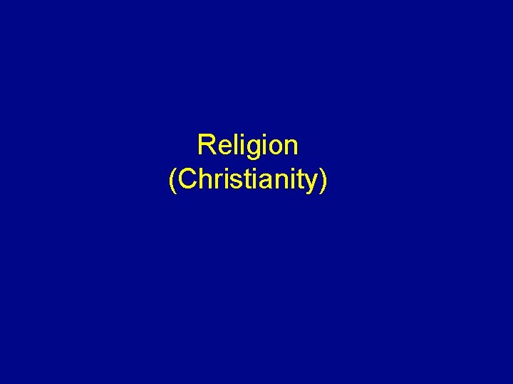 Religion (Christianity) 