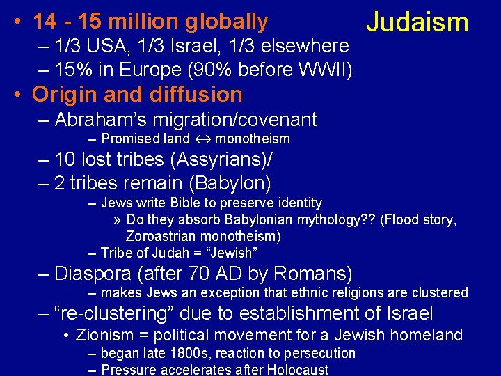  • 14 - 15 million globally – 1/3 USA, 1/3 Israel, 1/3 elsewhere