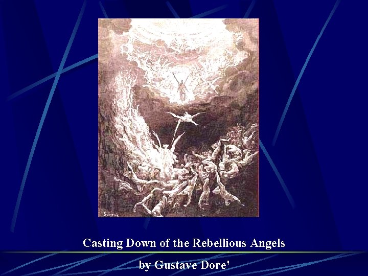 Casting Down of the Rebellious Angels by Gustave Dore' 