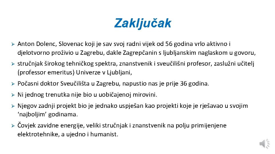 Zaključak Ø Anton Dolenc, Slovenac koji je sav svoj radni vijek od 56 godina