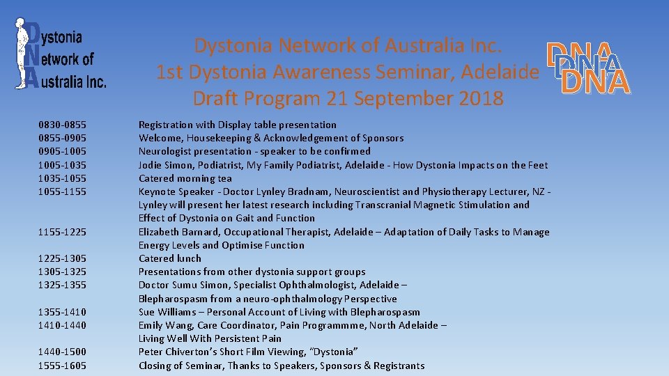 Dystonia Network of Australia Inc. 1 st Dystonia Awareness Seminar, Adelaide Draft Program 21